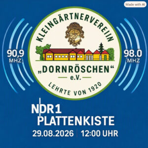 KGV Dornröschen – NDR 1 Plattenkiste